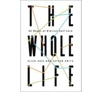 Eliza Huie Esther Smith The Whole Life (Tascabile)