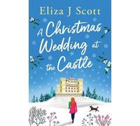 Eliza J Scott A Christmas Wedding at the Castle (Tascabile) Life on the Moors