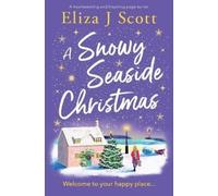 Eliza J Scott A Snowy Seaside Christmas (Tascabile) (PRESALE 02/12/2025)
