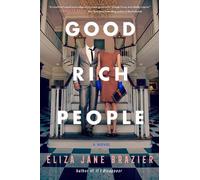 Eliza Jane Brazier Good Rich People (Tascabile)