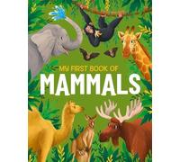 Eliza Jeffrey My First Book of Mammals (Copertina rigida) My First Book Of...