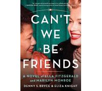 Eliza Knight Denny S. Bryce Can't We Be Friends (Tascabile)