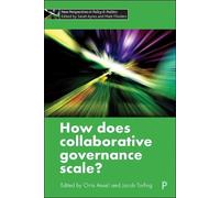 Eliza Lee How Does Collaborative Governance Scale? (Copertina rigida)