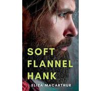 Eliza MacArthur Soft Flannel Hank (Tascabile) Elements of Pining