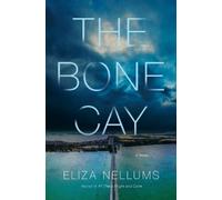 Eliza Nellums The Bone Cay (Copertina rigida)