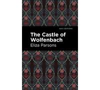 Eliza Parsons The Castle of Wolfenbach (Tascabile) Mint Editions