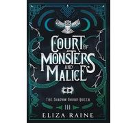 Eliza Raine Court of Monsters and Malice - Special Edition (Copertina rigida)