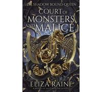 Eliza Raine Court of Monsters and Malice (Tascabile) Shadow Bound Queen