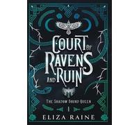 Eliza Raine Court of Ravens and Ruin - Special Edition (Copertina rigida)