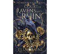 Eliza Raine Court of Ravens and Ruin (Tascabile)