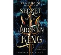 Eliza Raine Secret of the Broken King (Tascabile)