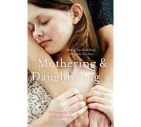 Eliza Reynolds Sil Reynolds Mothering and Daughtering (Tascabile)