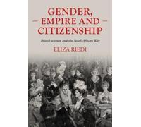 Eliza Riedi Gender, Empire and Citizenship (Copertina rigida)