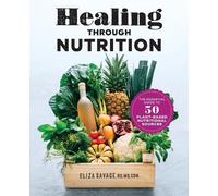 Eliza Savage Healing Through Nutrition (Tascabile)