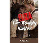Eliza - The Bounty Hunter: Interracial historical romance