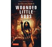 Eliza Victoria Wounded Little Gods (Copertina rigida)