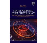 Eliza Watt State Sponsored Cyber Surveillance (Copertina rigida)