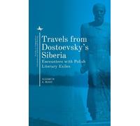 Elizabeth A. Blake Travels from Dostoevsky's Siberia (Copertina rigida)