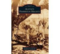Elizabeth A. Cash Suzanne B. Deaderick Austin's Pemberton Heights (Tascabile)