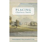 Elizabeth A. Dolan Placing Charlotte Smith (Copertina rigida)