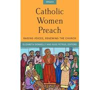 Elizabeth A. Donnelly Russ Petrus Catholic Women Preach: (Tascabile)