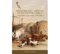 Elizabeth A. Eldre Kingdoms and Chiefdoms of Southeastern Afr (Copertina rigida)