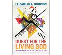 Elizabeth A. Johnson Quest for the Living God (Tascabile)