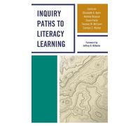 Elizabeth A. Kahn Inquiry Paths to Literacy Learning (Tascabile)