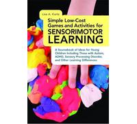 Elizabeth A Kur Simple Low-Cost Games and Activities for Sensorimoto (Tascabile)