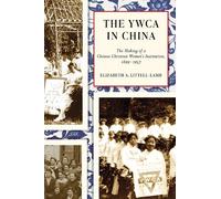 Elizabeth A. Littell-Lamb The YWCA in China (Copertina rigida)