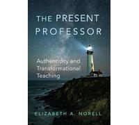 Elizabeth A. Norell The Present Professor Volume 3 (Copertina rigida)