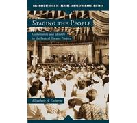 Elizabeth A. Osborne Staging the People (Copertina rigida)