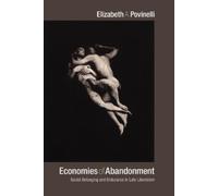 Elizabeth A. Povinelli Economies of Abandonment (Tascabile)