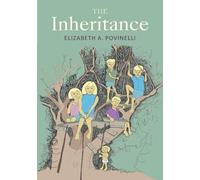 Elizabeth A. Povinelli The Inheritance (Tascabile)