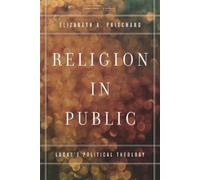 Elizabeth A. Pritchard Religion in Public (Copertina rigida)