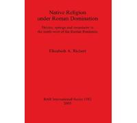 Elizabeth A Richert Native Religion under Roman Domination (Tascabile)