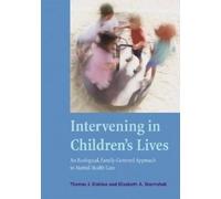 Elizabeth A. Stormshak Thomas J. D Intervening in Children's (Copertina rigida)