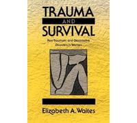 Elizabeth A. Waites Trauma and Survival (Tascabile)