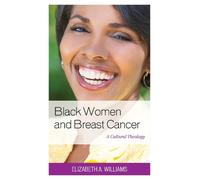 Elizabeth A. Williams Black Women and Breast Cancer (Copertina rigida)