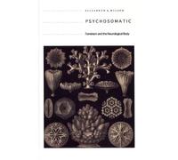 Elizabeth A. Wilson Psychosomatic (Tascabile)