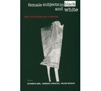Elizabeth Abel Female Subjects in Black and White (Tascabile)