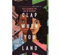 Elizabeth Acevedo Clap When You Land (Tascabile)