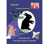 Elizabeth Adams Me and My ShadowsShadow Puppet Fun for Children o (Tascabile)