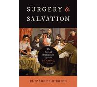 Elizabeth Aislinn O'Brien Surgery and Salvation (Tascabile)