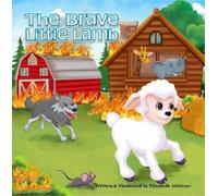 Elizabeth Akinteye The Brave Little Lamb (Tascabile)