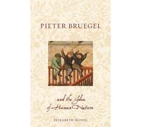 Elizabeth Alice Honig Pieter Bruegel and the Idea of Human Nature (Tascabile)