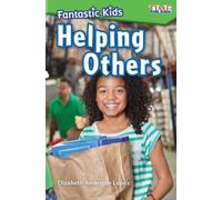 Elizabeth Anderson Lopez Fantastic Kids: Helping Others (Tascabile)