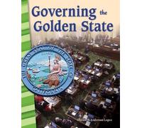 Elizabeth Anderson Lopez Governing the Golden State (Tascabile)