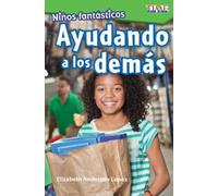 Elizabeth Anderson Lopez Niños fantásticos: Ayudando a los demás (Tascabile)
