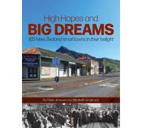 Elizabeth Anderson Peter Janssen High Hopes & Big Dreams (Tascabile)